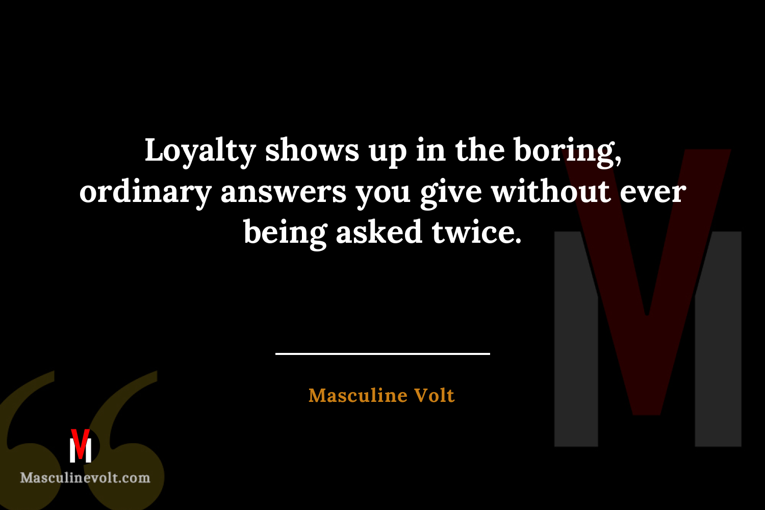 Quote by Masculine Volt