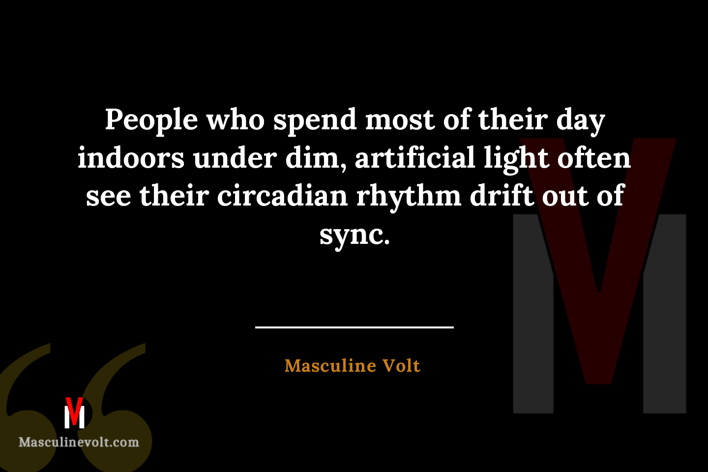 Quote by Masculine Volt