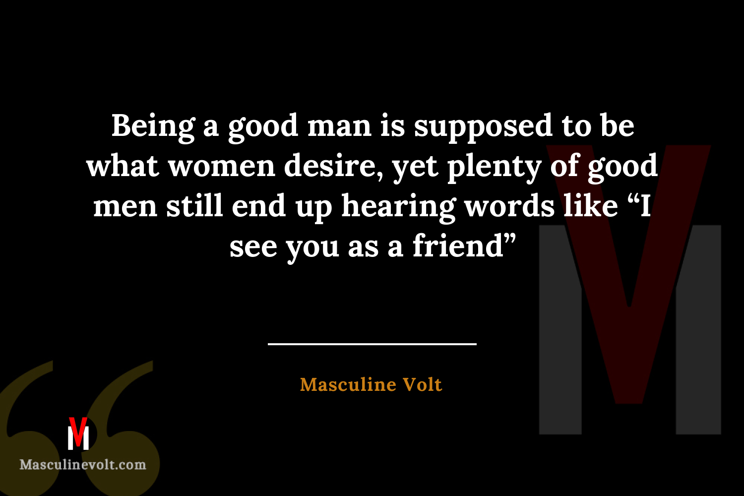 Quote by Masculine Volt