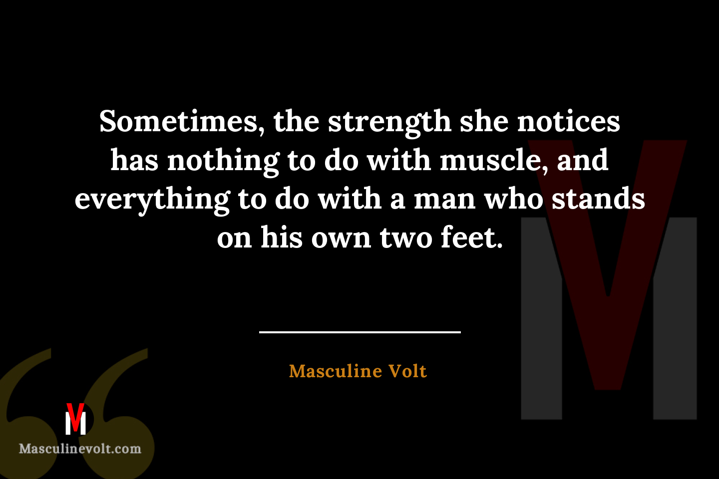 Quote by Masculine Volt