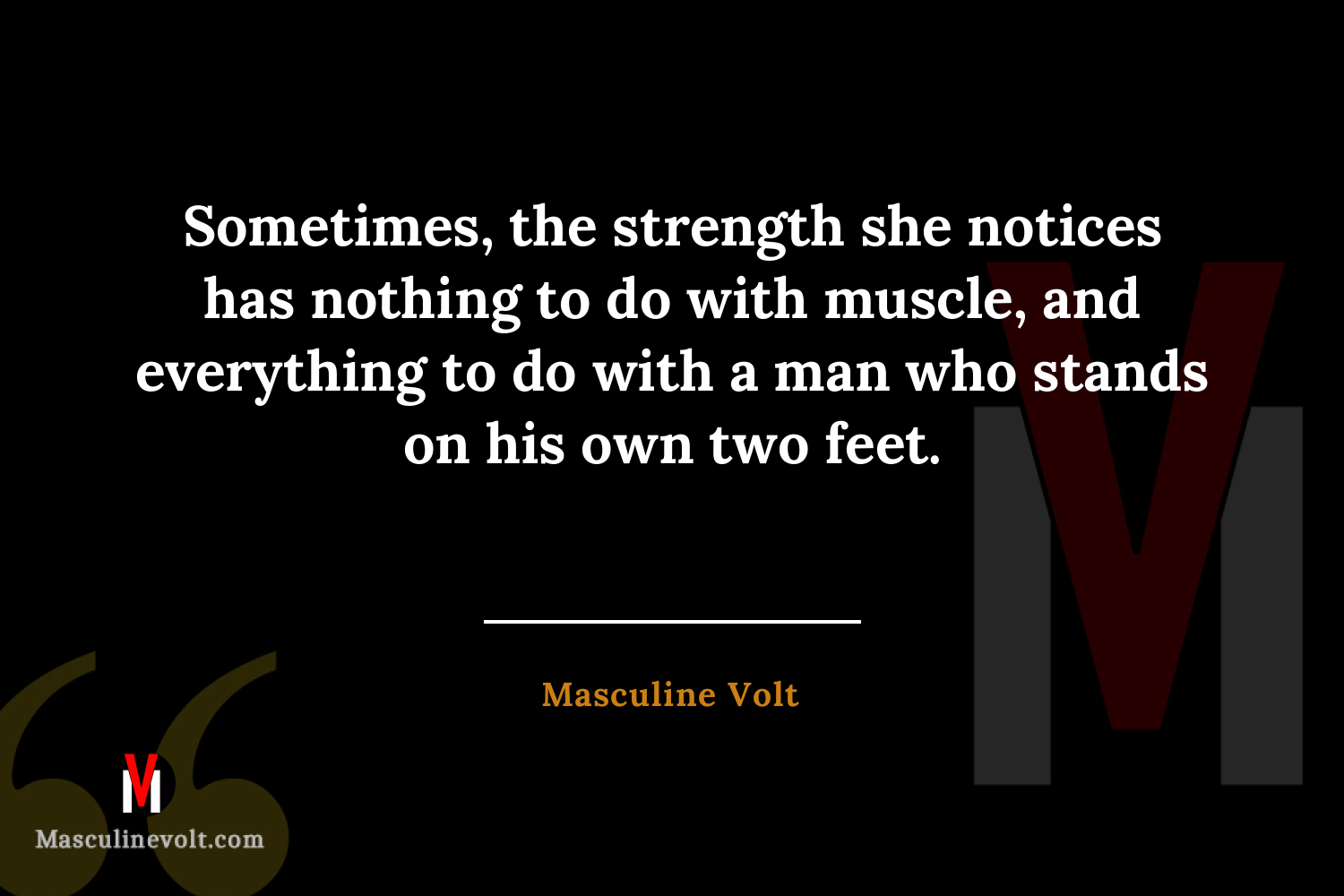 Quote by Masculine Volt