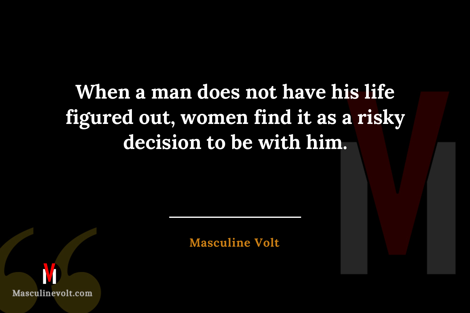 Quote by Masculine Volt