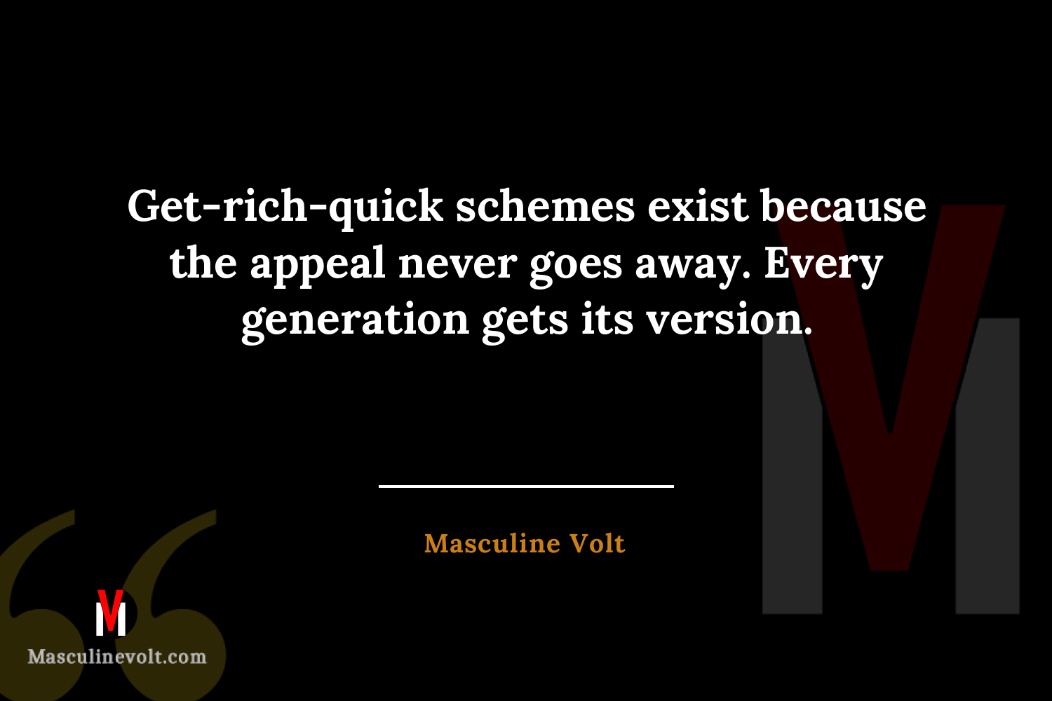 Quote by Masculine Volt